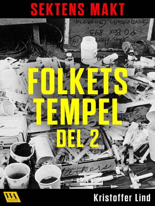Titeldetaljer för Sektens makt – Folkets tempel del 2 av Kristoffer Lind - Tillgänglig